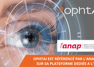 OphtAI : une place de choix sur la nouvelle plateforme de l’ANAP dédiée au référencement des solutions IA en Santé