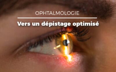 L’IA en téléophtalmologie : vers un dépistage oculaire optimisé