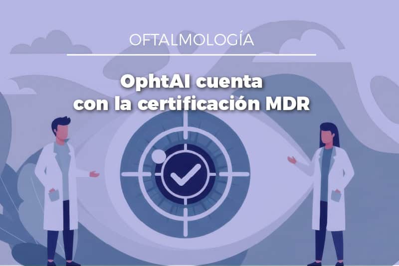 Evolucare OphtAI con certificación CE según el MDR